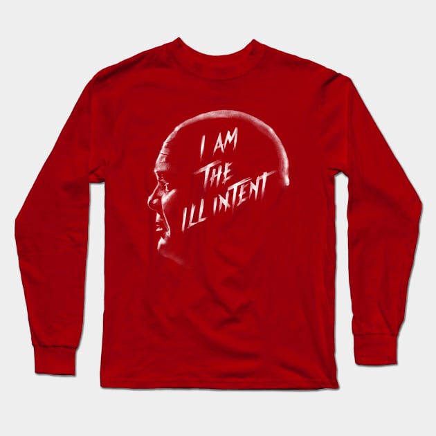 I Am The Ill Intent Long Sleeve T-Shirt by zerobriant